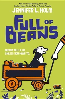 Full Of Beans by Jennifer L. Holm