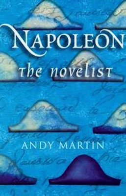 Napoleon the Novelist book