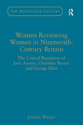 Women Reviewing Women in Nineteenth-Century Britain by Joanne Wilkes