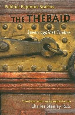 The Thebaid: Seven against Thebes by Statius