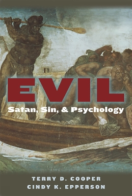 Evil: Satan, Sin, and Psychology book