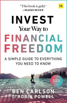 Invest Your Way to Financial Freedom: A simple guide to everything you need to know book