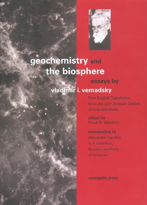 The Geochemistry and the Biosphere by Vladimir I. Vernadsky