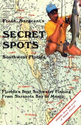 Secret Spots--Southwest Florida book