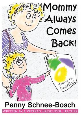 Mommy Always Comes Back book