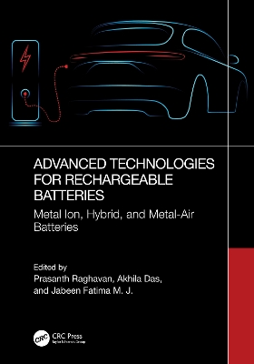 Advanced Technologies for Rechargeable Batteries: Metal Ion, Hybrid, and Metal-Air Batteries book