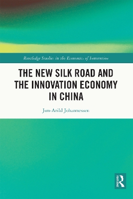 The New Silk Road and the Innovation Economy in China book