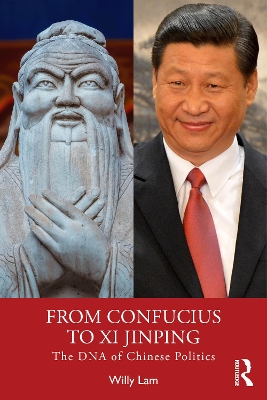 From Confucius to Xi Jinping: The DNA of Chinese Politics book