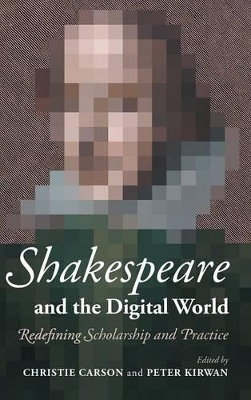Shakespeare and the Digital World book