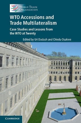 WTO accessions and trade multilateralism book