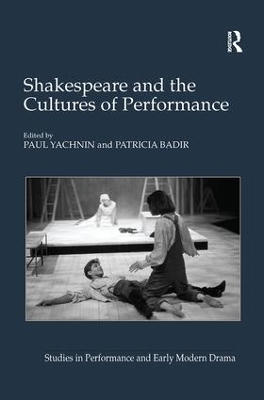 Shakespeare and the Cultures of Performance book