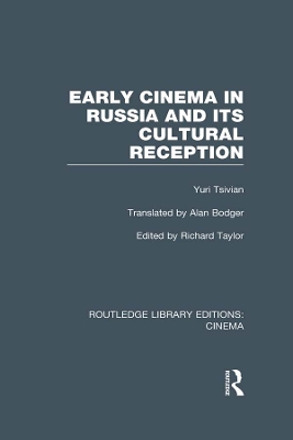 Early Cinema in Russia and its Cultural Reception book