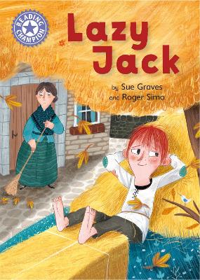Reading Champion: Lazy Jack by Sue Graves
