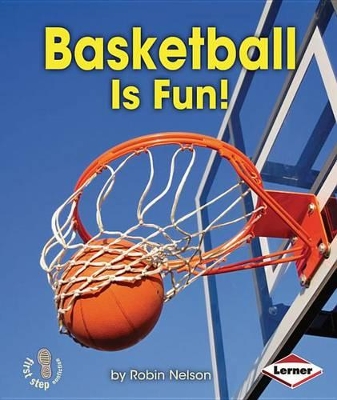 Basketball Is Fun! book