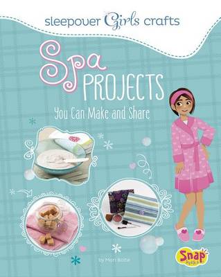 Spa Projects You Can Make and Share book
