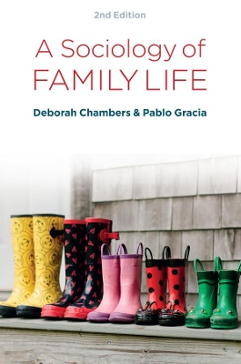 A Sociology of Family Life: Change and Diversity in Intimate Relations by Deborah Chambers