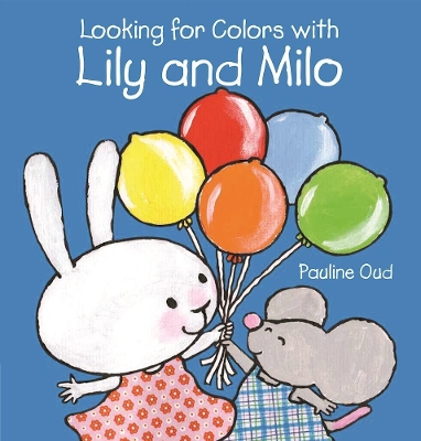 Looking for Colors With Lily and Milo book