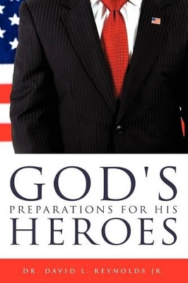 God's Preparations for His Heroes book
