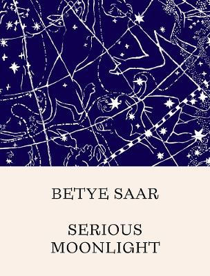 Betye Saar: Serious Moonlight book