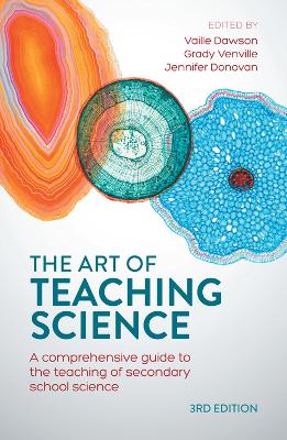 The Art of Teaching Science: A comprehensive guide to the teaching of secondary school science book
