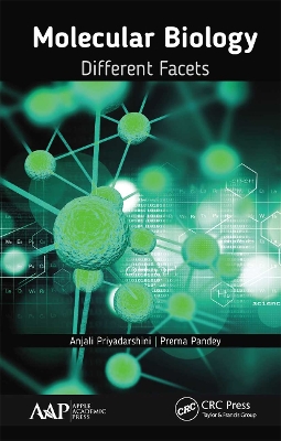 Molecular Biology: Different Facets by Anjali Priyadarshini