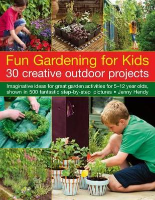 Fun Gardening for Kids book