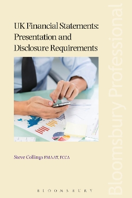 UK Financial Statements: Presentation and Disclosure Requirements book