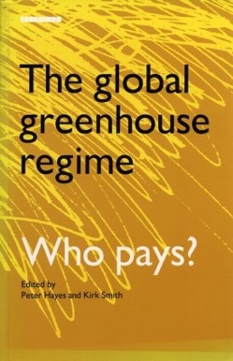 The Global Greenhouse Regime by Kirk R. Smith