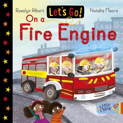 Let's Go! On A Fire Engine book