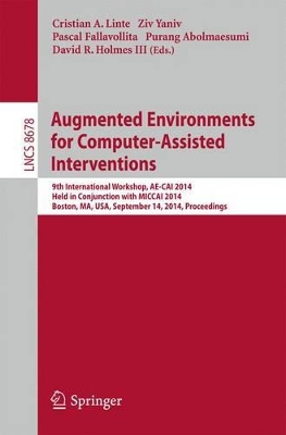 Augmented Environments for Computer-Assisted Interventions book