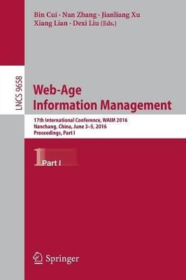 Web-Age Information Management by Bin Cui