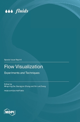 Flow Visualization: Experiments and Techniques book