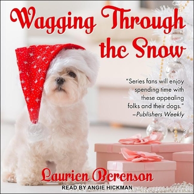 Wagging Through the Snow by Laurien Berenson