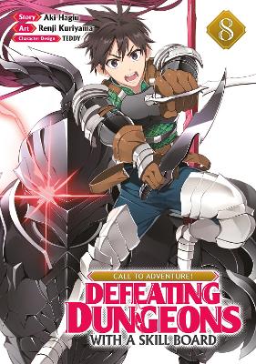 CALL TO ADVENTURE! Defeating Dungeons with a Skill Board (Manga) Vol. 8 book