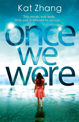 Once We Were (The Hybrid Chronicles, Book 2) by Kat Zhang