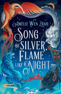 Song of Silver, Flame Like Night (Song of The Last Kingdom, Book 1) by Amélie Wen Zhao