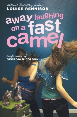 Away Laughing on a Fast Camel: Even More Confessions of Georgia Nicolson book