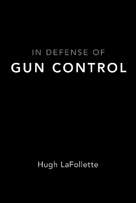 In Defense of Gun Control book