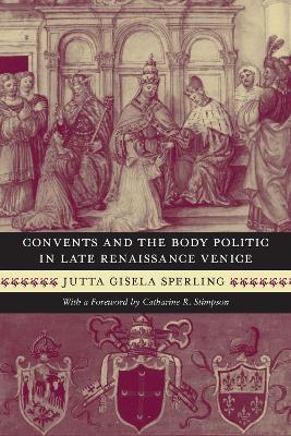 Convents and the Body Politic in Renaissance Venice book