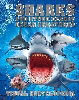 Sharks and Other Deadly Ocean Creatures by DK