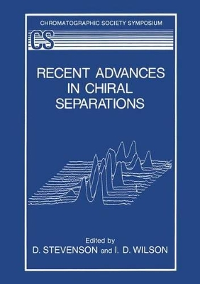 Recent Advances in Chiral Separations by D. Stevenson