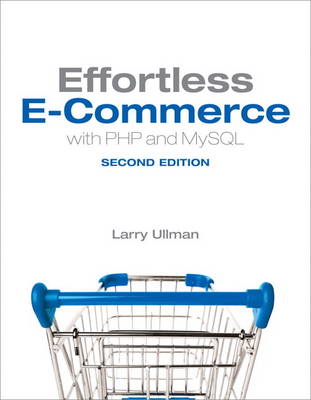 Effortless E-Commerce with PHP and MySQL book