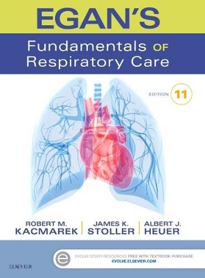 Egan's Fundamentals of Respiratory Care by James K. Stoller