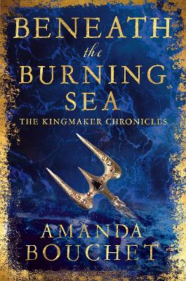 Beneath the Burning Sea: Enter an epic world of romantic fantasy book
