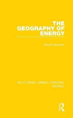 The Geography of Energy by Gerald Manners