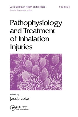 Pathophysiology and Treatment of Inhalation Injuries by J. Loke