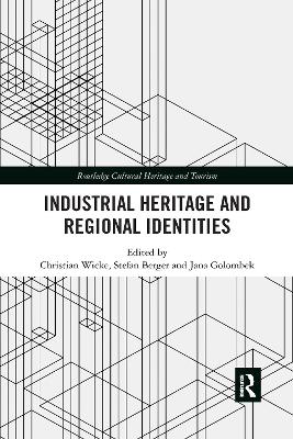 Industrial Heritage and Regional Identities book