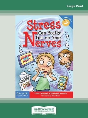 Stress Can Really Get On Your Nerves by Trevor Romain