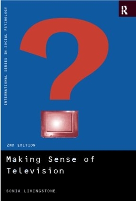 Making Sense of Television by Sonia Livingstone