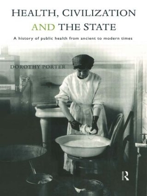 Health, Civilization and the State by Dorothy Porter